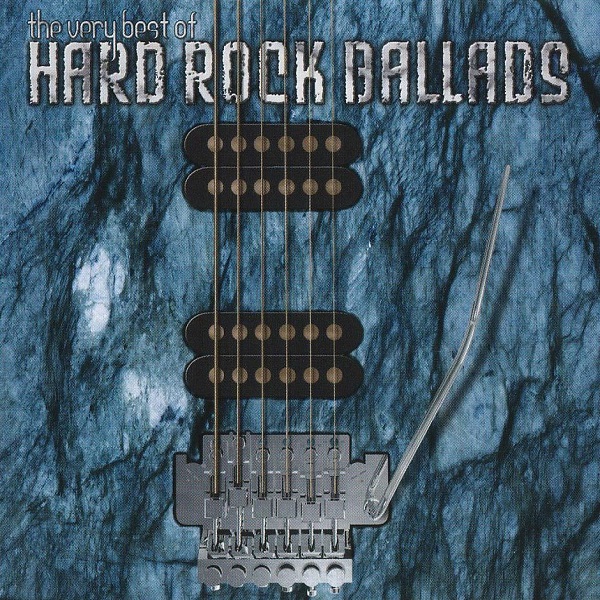 The Very Best Of Hard Rock Ballads [U.K.]